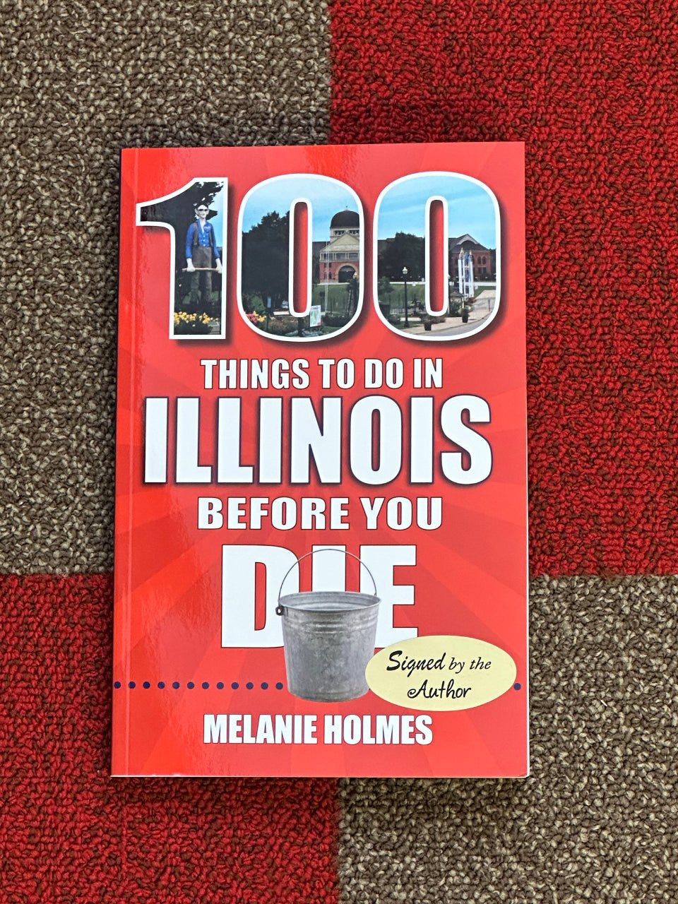 Book "100 Places to See in Illinois Before You Die", Signed by the Author