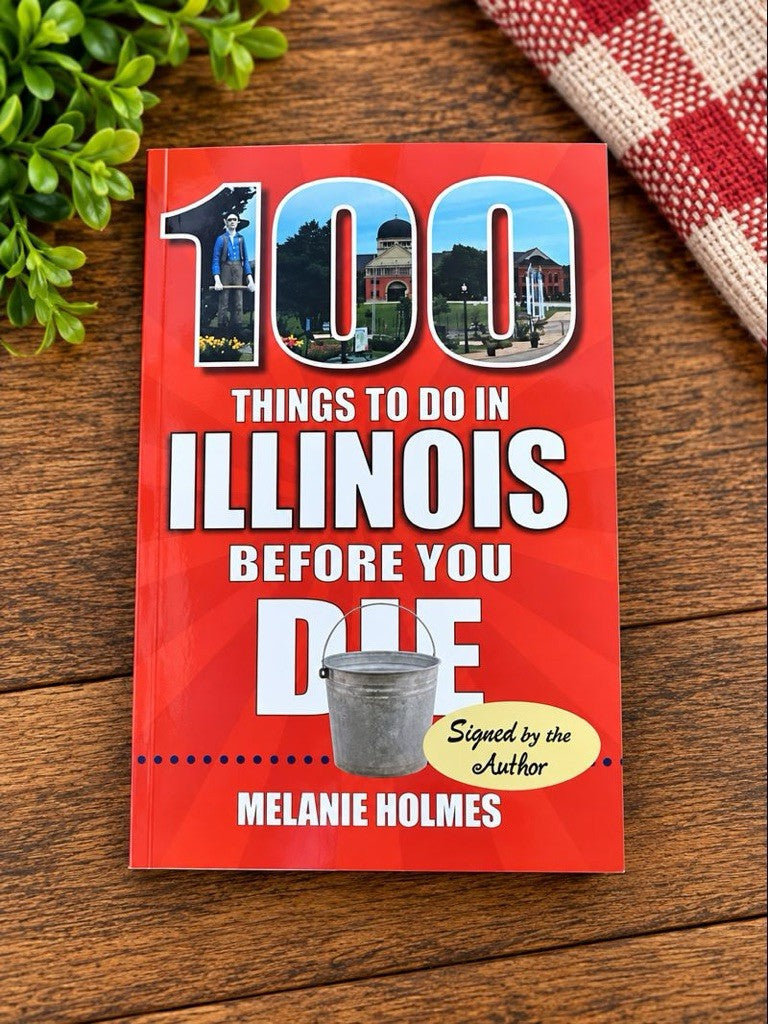 Book "100 Places to See in Illinois Before You Die", Signed by the Author